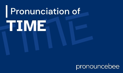 how to pronounce time feature image