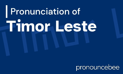how to pronounce timor-leste feature image