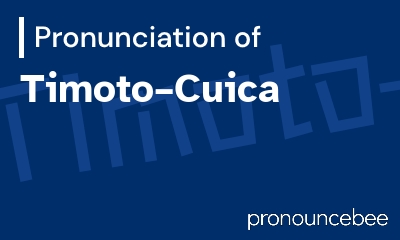 how to pronounce timoto-cuica feature image