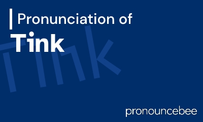 how to pronounce tink feature image