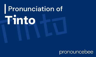 how to pronounce tinto feature image