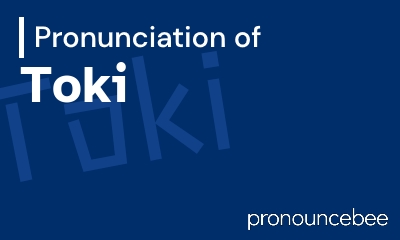 how to pronounce toki feature image