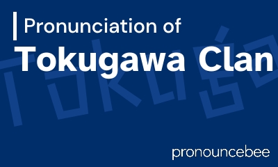 how to pronounce tokugawa-clan feature image