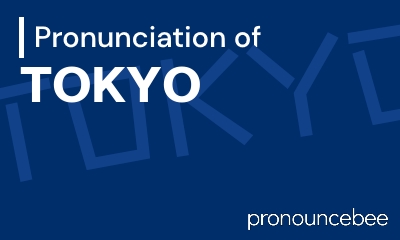 how to pronounce tokyo feature image