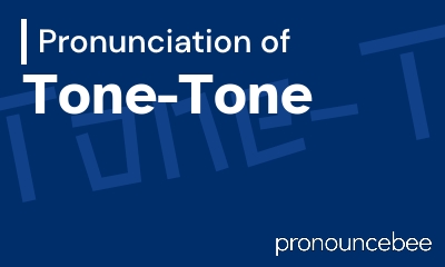 how to pronounce tone-tone feature image