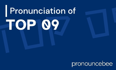 how to pronounce top-09 feature image
