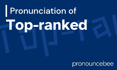how to pronounce top-ranked feature image