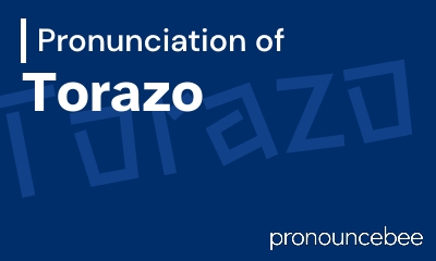 how to pronounce torazo feature image