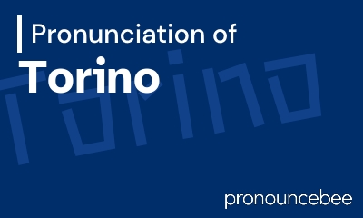 how to pronounce torino feature image