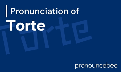 how to pronounce torte feature image