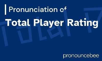 how to pronounce total-player-rating feature image