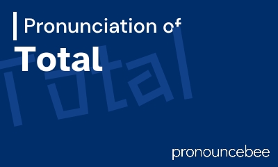 how to pronounce total feature image