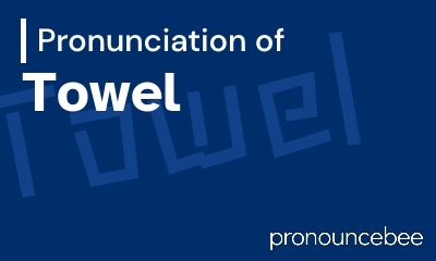 how to pronounce towel feature image