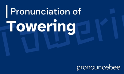 how to pronounce towering feature image