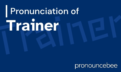 how to pronounce trainer feature image