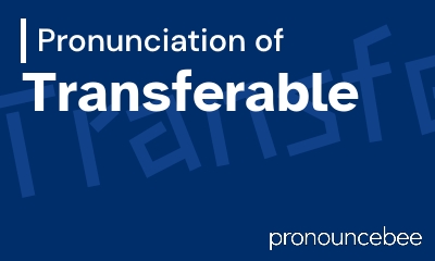 how to pronounce transferable feature image
