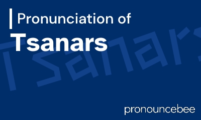 how to pronounce tsanars feature image