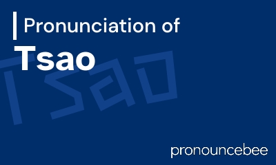 how to pronounce tsao feature image