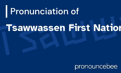 how to pronounce tsawwassen-first-nation feature image