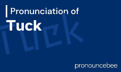 how to pronounce tuck feature image