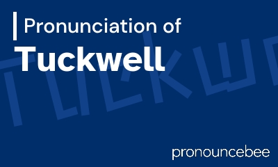 how to pronounce tuckwell feature image