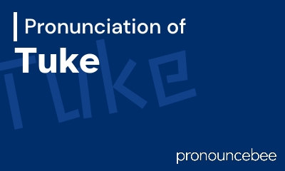 how to pronounce tuke feature image