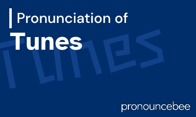 how to pronounce tunes feature image