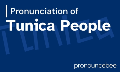 how to pronounce tunica-people feature image