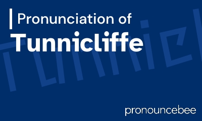 how to pronounce tunnicliffe feature image