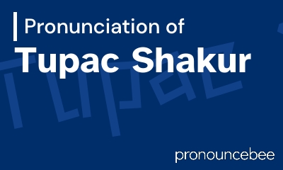 how to pronounce tupac-shakur feature image