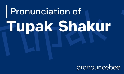 how to pronounce tupak-shakur feature image