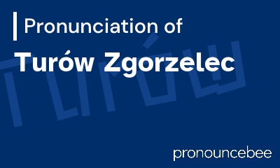 how to pronounce tur-w-zgorzelec feature image