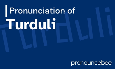how to pronounce turduli feature image