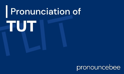 how to pronounce tut feature image