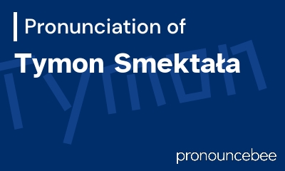 how to pronounce tymon-smekta-a feature image