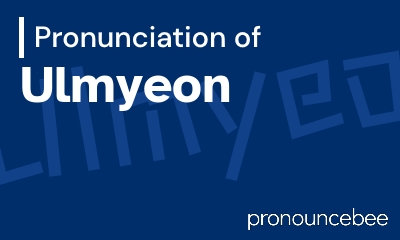 how to pronounce ulmyeon feature image