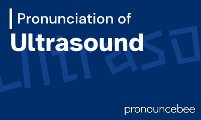 how to pronounce ultrasound feature image