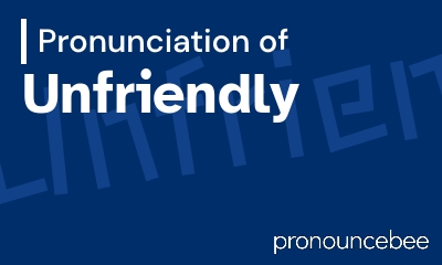 how to pronounce unfriendly feature image
