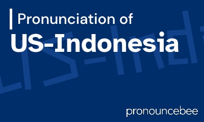 how to pronounce us-indonesia feature image