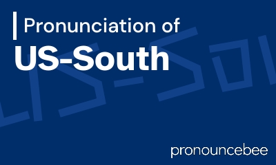 how to pronounce us-south feature image