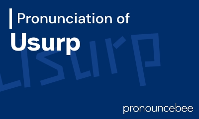 how to pronounce usurp feature image