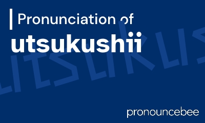 how to pronounce utsukushii feature image