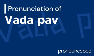 how to pronounce vada-pav feature image