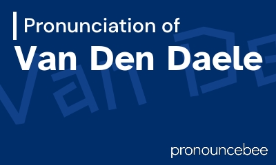 how to pronounce van-den-daele feature image