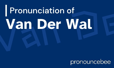 how to pronounce van-der-wal feature image