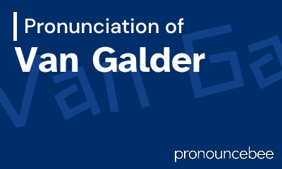 how to pronounce van-galder feature image