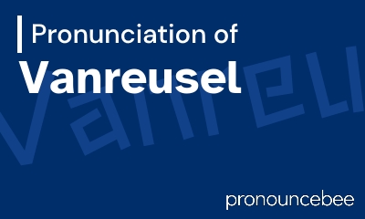 how to pronounce vanreusel feature image