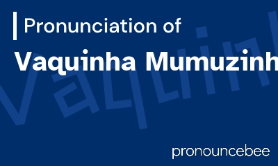 how to pronounce vaquinha-mumuzinha feature image