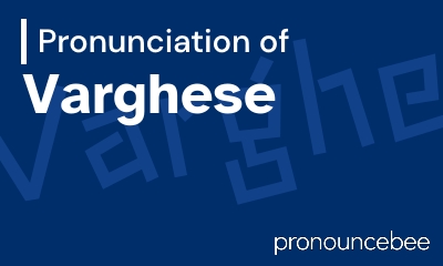 how to pronounce varghese feature image