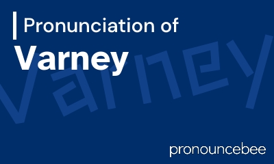 how to pronounce varney feature image
